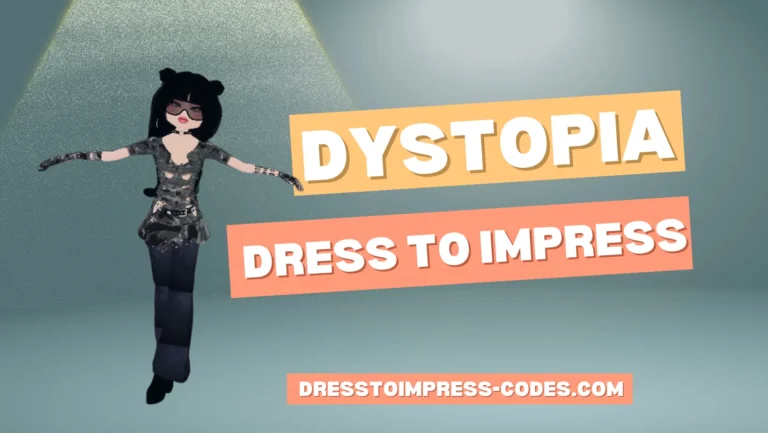 Dystopia Dress To Impress