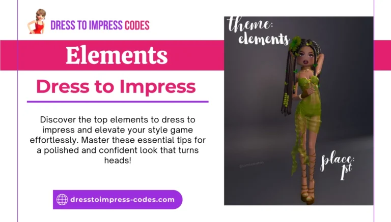 Top 5 Elements Dress to Impress